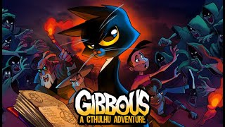 Gibbous a Cthulhu Adventure Part 8 [upl. by Nhojleahcim]