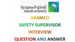 Saudi Aramco safety supervisor interview questions and answers  Part 2 [upl. by Ayikan589]