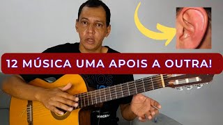 12 MÚSICAS PRA TOCAR NO VIOLÃO SEM PARAR UMA APÓS A OUTRA [upl. by Suruat]