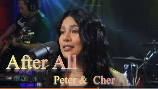 AFTER ALL  CHER amp PETER AILA amp R2K BAND 2024 [upl. by Gnourt]