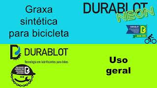 Durablot NEON graxa de base sintética desenvolvida para bicicleta [upl. by Zerelda667]