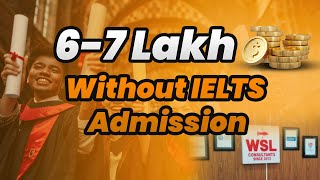 67 Lakh Budget and Without IELTS Admission  Study Abroad Options [upl. by Norrek]