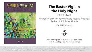 Spirit amp Psalm  Easter Vigil after 2nd reading 2023  Year A  Psalm 16  Hillebrand [upl. by Irwin]