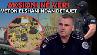 AKSIONI në veri  Veton Elshani ndan detajet Policia ndërhyri për [upl. by Jud]