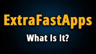 ExtraFastApps What Is It amp How to Uninstall ExtraFastApps [upl. by Yearwood631]