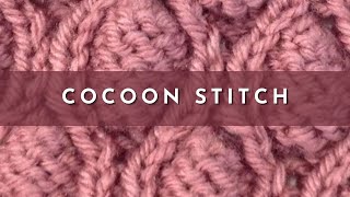 How to Knit the Cocoon Stitch  Knitting Pattern  English Style [upl. by Onairotciv]