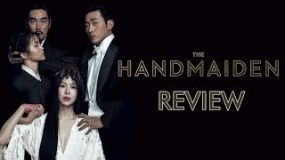 The Handmaiden 2016  Review [upl. by Lledraw715]