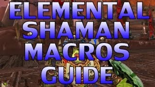 Elemental shaman Macros Guide [upl. by Gorges]