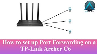 How to set up Port Forwarding on a TPLink Archer C6 [upl. by Macnamara]