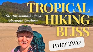 Hiking The Thorsborne Trail  Hinchinbrook Island  Part 2 [upl. by Crispin989]