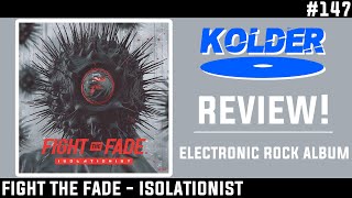 Fight The Fade  Isolationist REVIEW [upl. by Anahs]