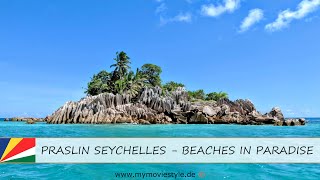 PRASLIN SEYCHELLES  BEACHES IN PARADISE [upl. by Rachele896]