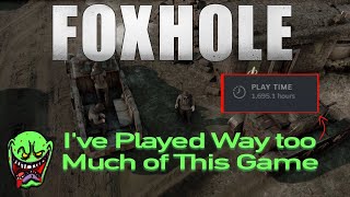 What 1695 Hours of Foxhole is Like [upl. by Aloibaf]