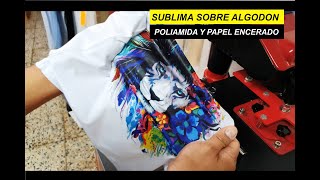 Como Sublimar sobre Algodon con Poliamida y papel encerado [upl. by Recor]