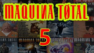 MAQUINA TOTAL 5 [upl. by Abdel]