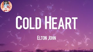 Elton John  Cold Heart Lyric Video [upl. by Dronski]