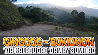 BUKIDNON TO GINGOOG CITY VIA DAMAY SUMILAO TO KALABUGAO AND BALASON [upl. by Yc]