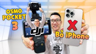 Tạm biệt iPhone 15 Pro Max từ nay tôi sẽ quay review bằng máy này DJI Osmo Pocket 3 [upl. by Hayne]