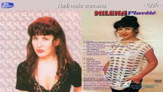 Milena Plavsic  Nadji malo vremena  Audio 1996 [upl. by Nylzaj678]