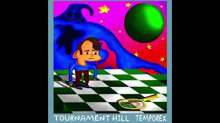 Temporex  Tournament Hill [upl. by Otila]