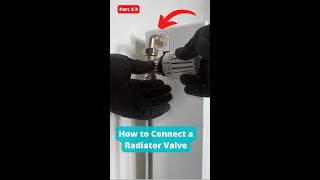 How to Connect a Radiator Valve A Quick amp Easy Guide [upl. by Naharba]