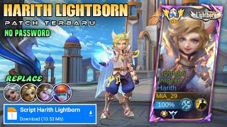 New  Script Skin Harith Lightborn Inspirer No Password  Full Effect Voice  Patch Terbaru [upl. by Modestine]