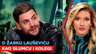 O Žarku Lauševiću kao glumcu i kolegi I Ksenija Pajić Milan Marić i Radovan Vujović I URANAK1 [upl. by Trella89]