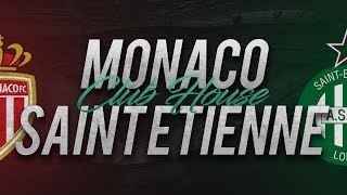 MONACO  SAINT ETIENNE  Club House [upl. by Yahsal]