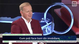 Octavian Bădescu ”Cum faci bani din imobiliare” la Canal 33 [upl. by Tiersten]