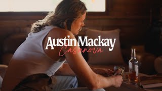 Austin Mackay  Casanova Official Video [upl. by Gilleod]