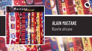 Alain Mastane amp Jacqueline Nativel  Blanche africaine [upl. by Klinger]