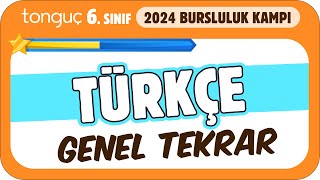 6Sınıf Türkçe Genel Tekrar ✍ 2024 Bursluluk Kampı [upl. by Larrie]