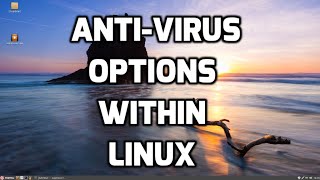 AntiVirus Options Within Linux [upl. by Akinas249]