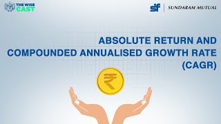 Calculating Mutual Fund Performance  Absolute Returns amp Compounded Annual Growth Rate CAGR [upl. by Jarad869]