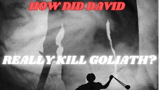 How Did David Really Kill Goliath [upl. by Bum]