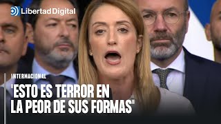 Roberta Metsola sobre el ataque de Hamás quotEsto es terror en la peor de sus formasquot [upl. by Montano747]