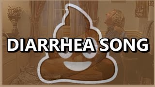 Diarrhea Song Chh Chh 2 [upl. by Uehttam195]