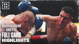 FULL CARD HIGHLIGHTS  VERGIL ORTIZ VS SERHII BOHACHUK [upl. by Gwenn]