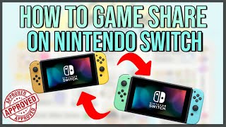 Game Share on Nintendo Switch  2021 FULL GUIDE [upl. by Roman]