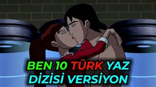 Ben 10 Türk Yaz Dizisi Versiyon  Türkçe [upl. by Shamus]