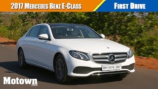 2017 MercedesBenz Long Wheel Base EClass E 350d  First Drive  Motown India [upl. by Tymothy]