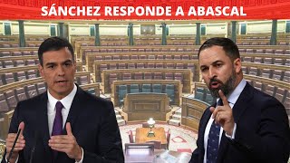 📣Respuesta de Pedro Sánchez a Abascal en la Moción de Censura📣 [upl. by Karleen]