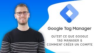 Formation Google Tag Manager  Quest ce que cest et comment ça fonctionne [upl. by Beattie]