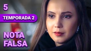 NOTA FALSA  Capítulo 5  TEMPORADA 2  Drama  Series y novelas en Español [upl. by James]