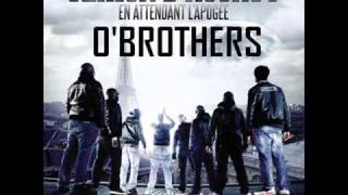 Sexion DAssaut  Obrothers Extrait Nouvel Album quotEn attendant lapogéequot [upl. by Spaulding]