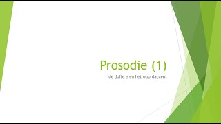 prosodie 1  doffe e en woordaccent NT2  uitspraak [upl. by Patman]