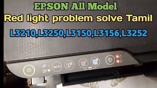 Epson L3250 Red light blinking problem solve in tamil [upl. by Reinhard]