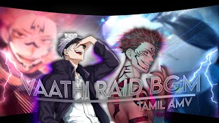 Gojo Vs Sukuna Tamil Amv 4K  Vaathi Raid BGM  Collab Edit [upl. by Llenor]