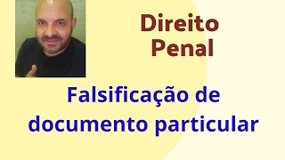 37  Falsificação de documento particular  298 [upl. by Valeta532]