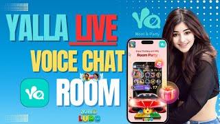 Yalla Live Voice Chat Room  Yalla App Kaise Use Kare  Yalla Live Id Kaise Banaye  Yallaludo [upl. by Colette535]